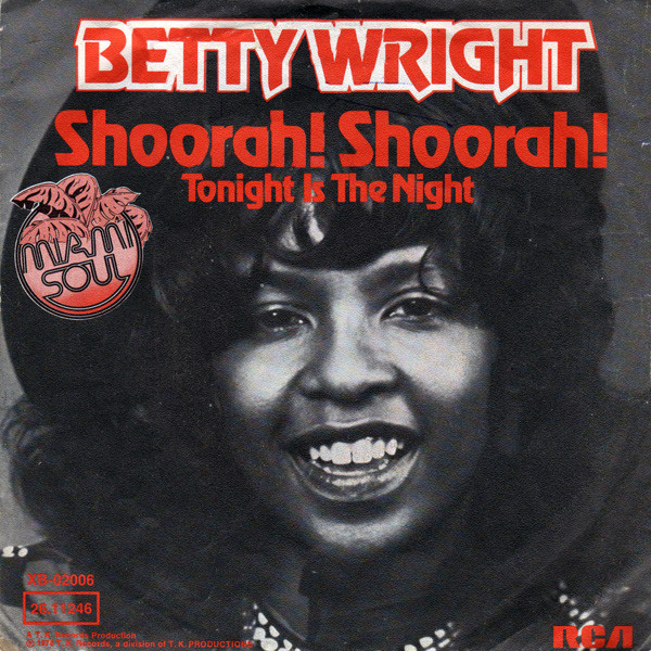 Shoorah Shoorah - Betty Wright. 